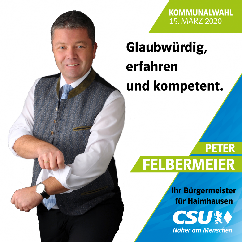 Peter Felbermeier - Glaubwürdig, erfahren und kompetent.